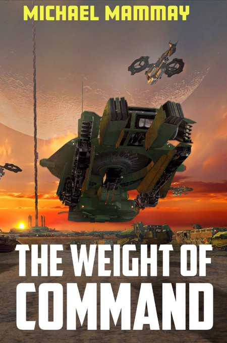 The Weight of Command by Michael Mammay 241cbbfe66069602e987ad566ea47109