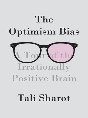 The Optimism Bias by Tali Sharot