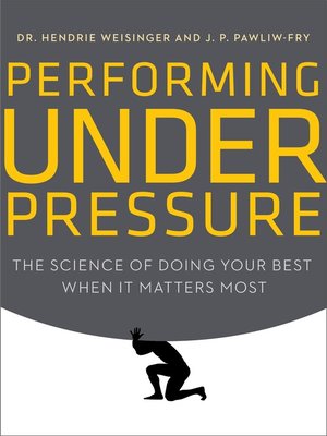 Performing Under Pressure by Hendrie Weisinger 942b64774f3cfacf86e0b8281bb27d0c