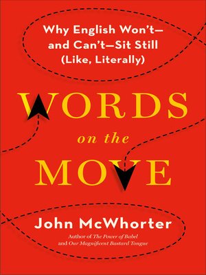 Words on the Move by John McWhorter D304a7d72c3a0287147ebb22499c150f