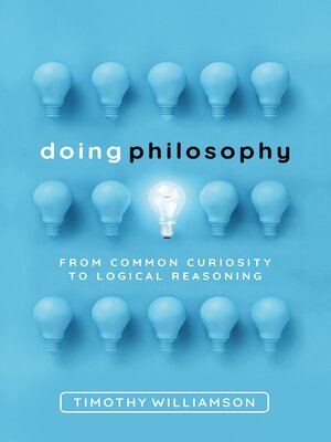 Doing Philosophy by Timothy Williamson