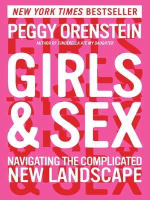 Girls & Sex by Peggy Orenstein 1662eb10e5a260c8a8b0cdcda47a0718