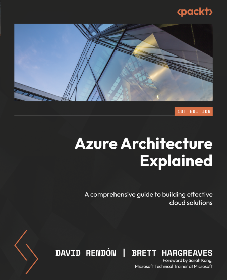 Azure Architecture Explained by David Rendón F6309aeb391f45c638dd36b445720219