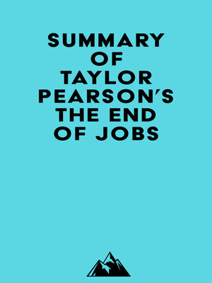 Summary of Taylor Pearson's the End of Jobs by Everest Media Edbda8590658712e7bc6c9133b870a1e