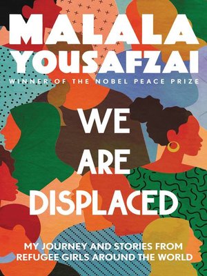 We Are Displaced by Malala Yousafzai 103a96557c52739bdc6af966b31d3524