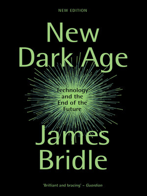 New Dark Age by James Bridle 4c626625862e3ca49266e2656650b725