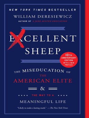 Excellent Sheep by William Deresiewicz A026327e1bda95c2565d8635b04e6b29