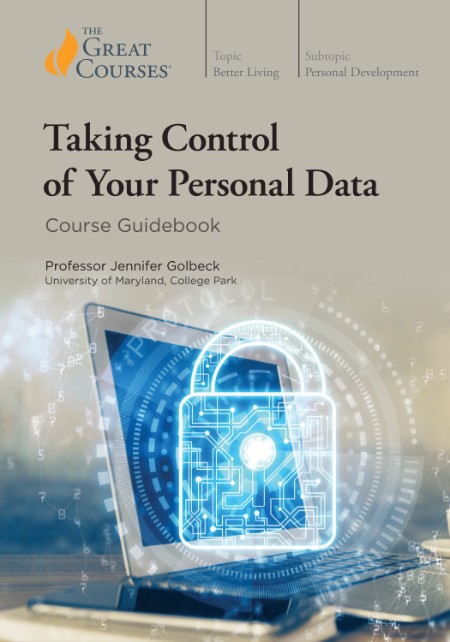 Taking Control of Your Personal Data by Jennifer Golbeck