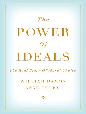 The Power of Ideals by William Damon Ad4cdd20e2e4fc948e0d5a40b6619c2f