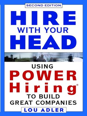 Hire With Your Head by Lou Adler C360962e38c1608baea0483afc303a30