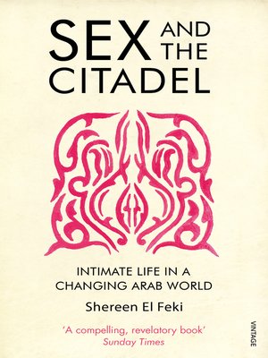 Sex and the Citadel by Shereen El Feki 2a6ed1b6972d99dd8fb995d2064ad031