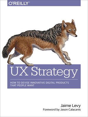 UX Strategy by Jaime Levy A5ab0ec79c92faec2f3d36bc36480031