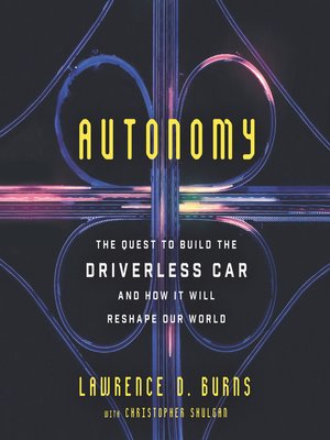 Autonomy by Lawrence D. Burns 3d164fee8f065e001fe0ee52f02e1c37