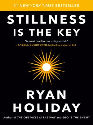 Stillness Is the Key by Ryan Holiday F8b771f17f4c01b19ed8cebb9053523c