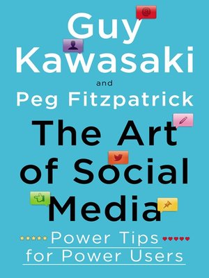 The Art of Social Media by Guy Kawasaki 75b4694d4596aa3db44d8cbbf380bf42