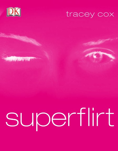 Superflirt by Tracey Cox