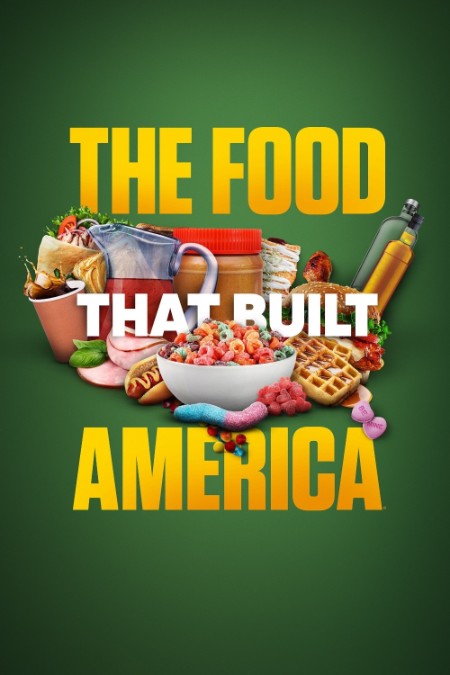 The Food That Built America S05E05 Let Them Bake Cake 1080p AMZN WEB-DL DDP2 0 H 2...