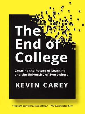 The End of College by Kevin Carey D0a5d00f0b97e2d56d2bfc08cb139053