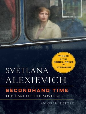 Secondhand Time by Svetlana Alexievich 62273c938fdedb2f49d12c9b81edb854