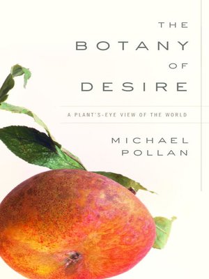 The Botany of Desire by Michael Pollan Ad9c11338bd27da1ca9749b22a4fd156