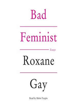 Bad Feminist by Roxane Gay 8bc34e0ec02bbc593447d6e375be2459