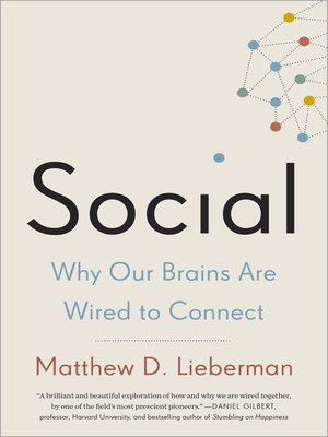 Social by Matthew D. Lieberman F4eef2f7980e0b14b86f657b8cbd3c5f