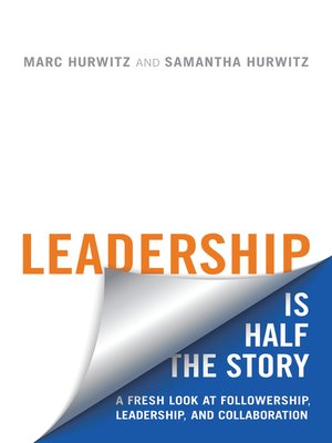 Leadership is Half the Story by Marc Hurwitz 824955ba7c16a96d88e52cee8c0f3b65