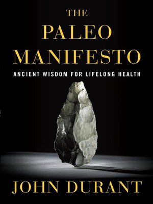 The Paleo Manifesto by John Durant 19e049e2704c2171770608cd3506a168