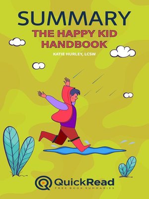 Summary of "The Happy Kid Handbook" by Katie Hurley, LCSW by Quick Read Bc5102860e4519913d0275854ba9b569