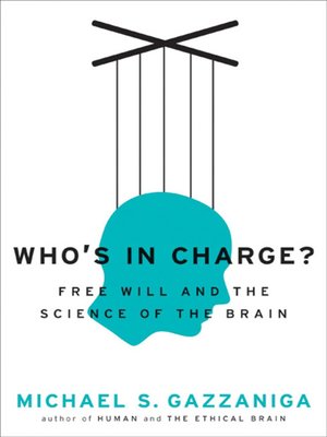 Who's in Charge? by Michael S. Gazzaniga 0a71ead844f975a9866987fb5501186a