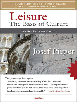 Leisure by Josef Pieper 6efb683318fecb8c34a603f4f0df7078