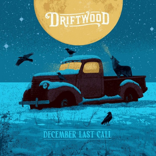 Driftwood - December Last Call (2024) FLAC