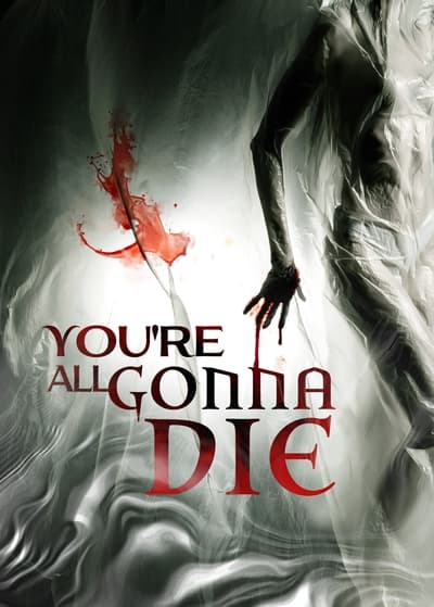 Youre All Gonna Die (2023) 1080p WEBRip 5 1-LAMA Aca1b5609cc232479875fe7429ba7a83