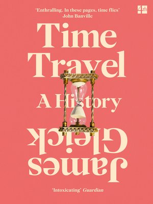 Time Travel by James Gleick 356077eaff20ff3d8c8ac4155370e185