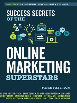 Success Secrets of the Online Marketing Superstars by Mitch Meyerson B1cdba718c8e977fec2cbf2ab74cb685