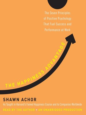 The Happiness Advantage by Shawn Achor 279d6a09f41f16b62aa0667b146bba86