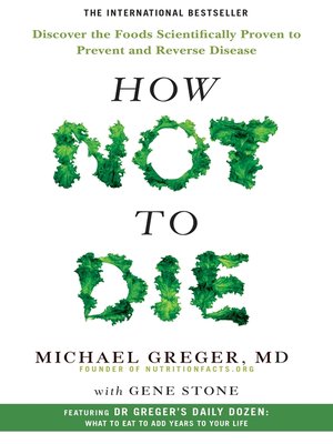 How Not to Die by Michael Greger MD 3c00738cccd2ada554d9bae808e7968c