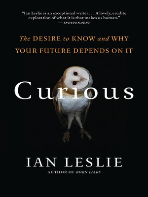 Curious by Ian Leslie 948068ab46eeaa0b29f27b5add17a493