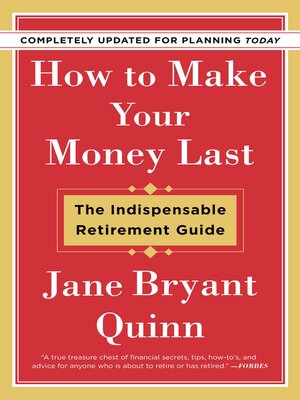 How to Make Your Money Last by Jane Bryant Quinn 0d1c03330b62b12ce64077bb41e5d096