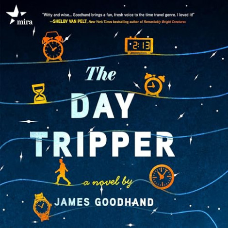 James Goodhand - The Day Tripper