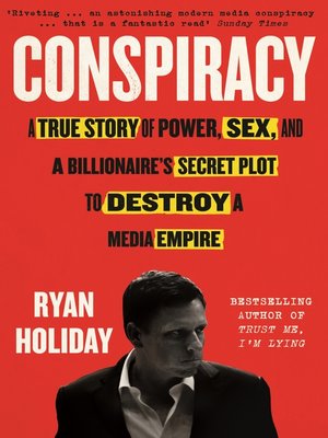 Conspiracy by Ryan Holiday 8aac54ec7f93bba8e20170246f035fa2