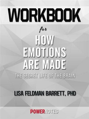 Workbook on How Emotions Are Made--The Secret Life of the Brain by Lisa Feldman Ba... 67711787ece19a1817f53cae932a44a3