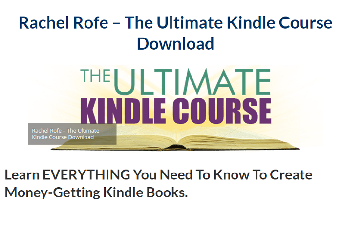 Rachel Rofe – The Ultimate Kindle Course Download 2024