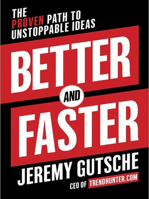 Better and Faster by Jeremy Gutsche Bd07cde234a3a5d1df3176b57a6208bb