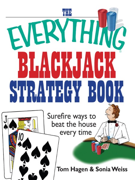 The Everything Blackjack Strategy Book by Tom Hagen