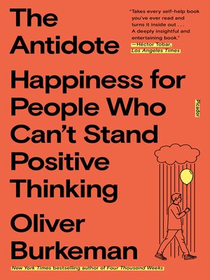 The Antidote by Oliver Burkeman 0434da960587b62e2bf38ed97d5da8c3