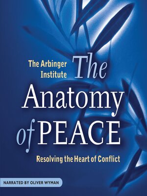 The Anatomy of Peace by The Arbinger Institute