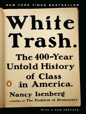 White Trash by Nancy Isenberg 3b9ceaae51e7ed72392ddfa2f6bbebca