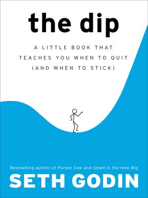 The Dip by Seth Godin B0ab0b9cd61c763332669331daca99d2