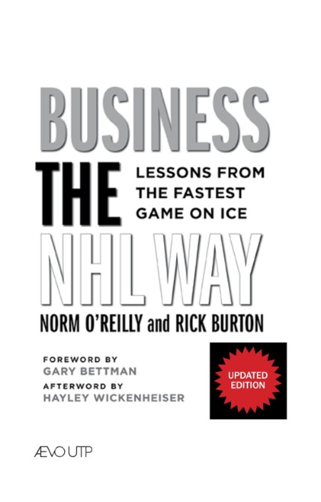 Business the NHL Way by Norm O'Reilly